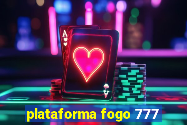 plataforma fogo 777